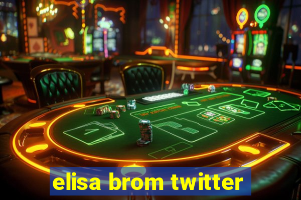 elisa brom twitter